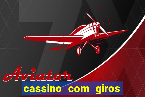 cassino com giros gratis sem deposito